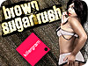 Brown Sugar Rush